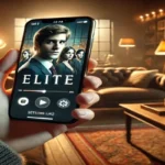 Quer Assistir Elite Sem Gastar Nada? Baixe Este App e Aproveite!